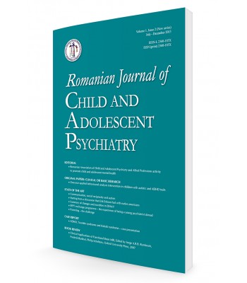 Romanian Journal of Child and Adolescent Psychiatry Vol. 1, issue 2(2013)